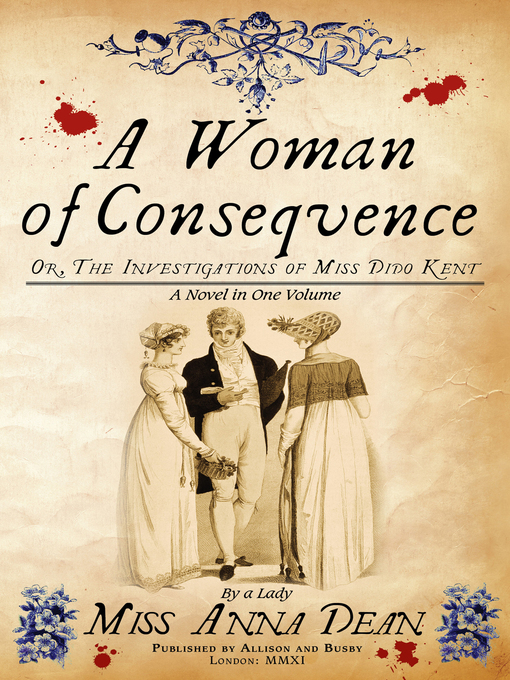 Title details for A Woman of Consequence by Anna Dean - Available